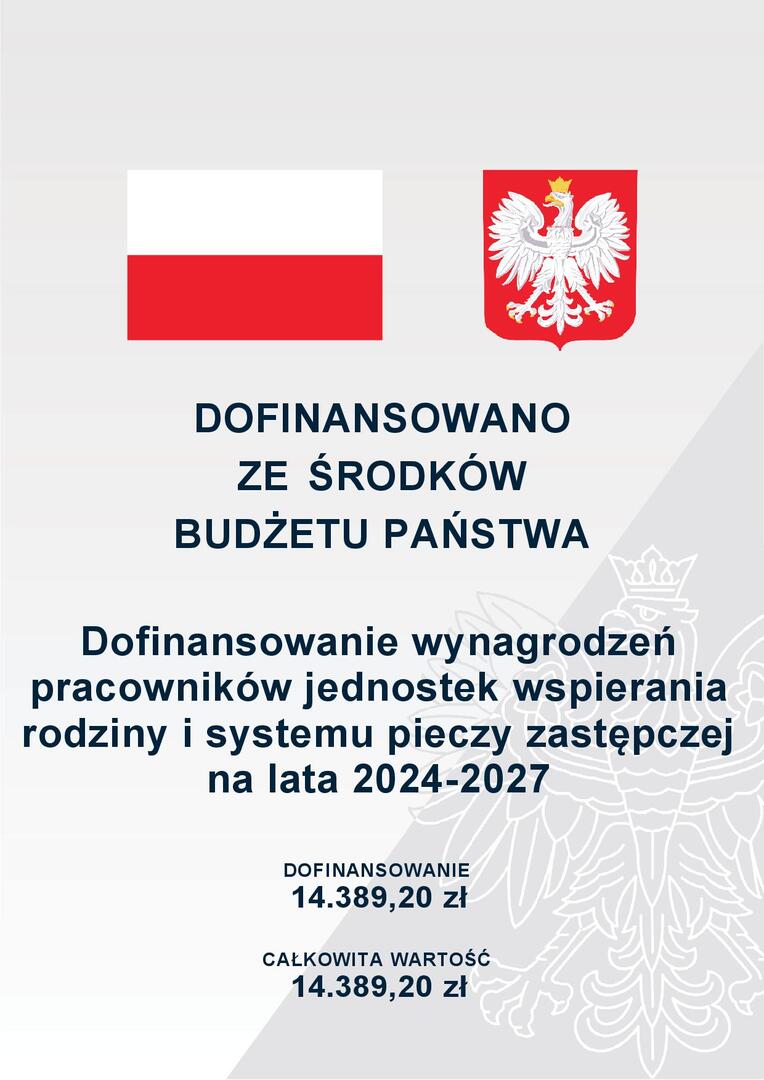 DOFINANSOWANO
ZE ŚRODKÓW
BUDŻETU PAŃSTWA
Dofinansowanie wynagrodzeń pracowników jednostek wspierania (link otworzy duże zdjęcie)